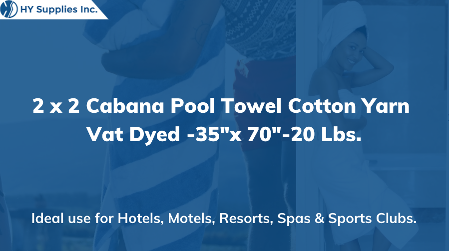 2 x 2 Cabana Pool Towel Cotton Yarn Vat Dyed -35"x 70"-20 Lbs.